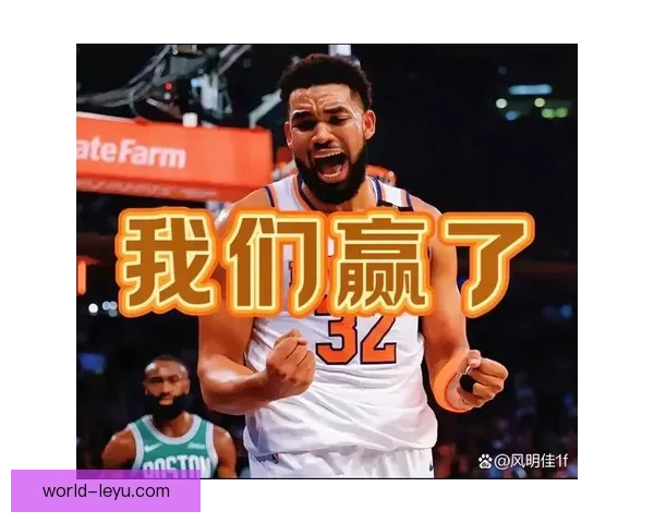 尼克斯对阵凯尔特人赛后复盘篮板争夺决定比赛胜负走势